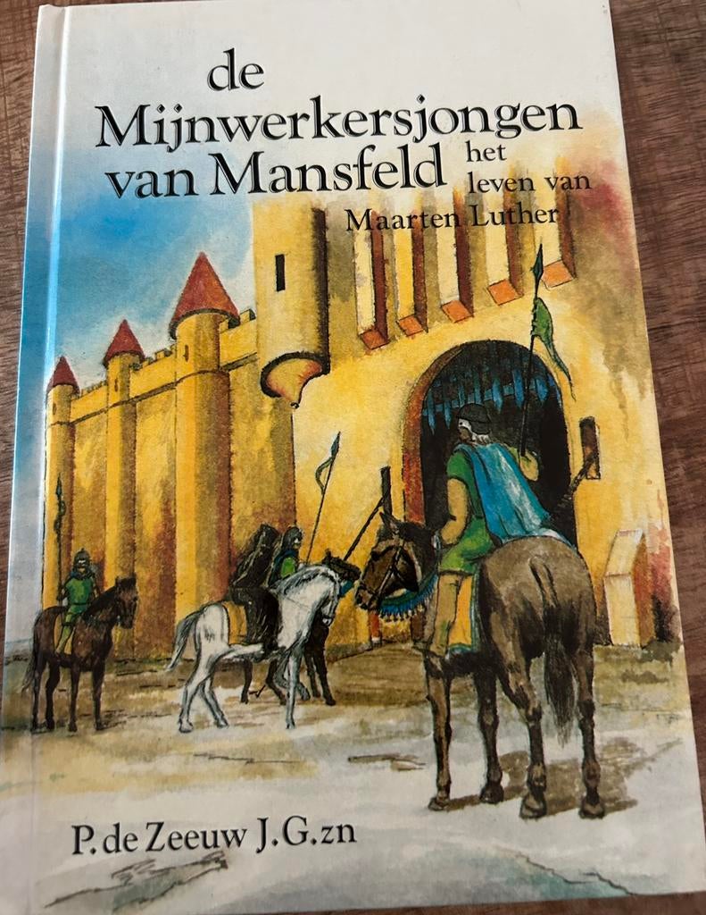 De Mijnwerkersjongen van Mansfeld:Het leven Maarten Luther, Boeken, Kinderboeken | Jeugd | onder 10 jaar, Gelezen, Ophalen of Verzenden