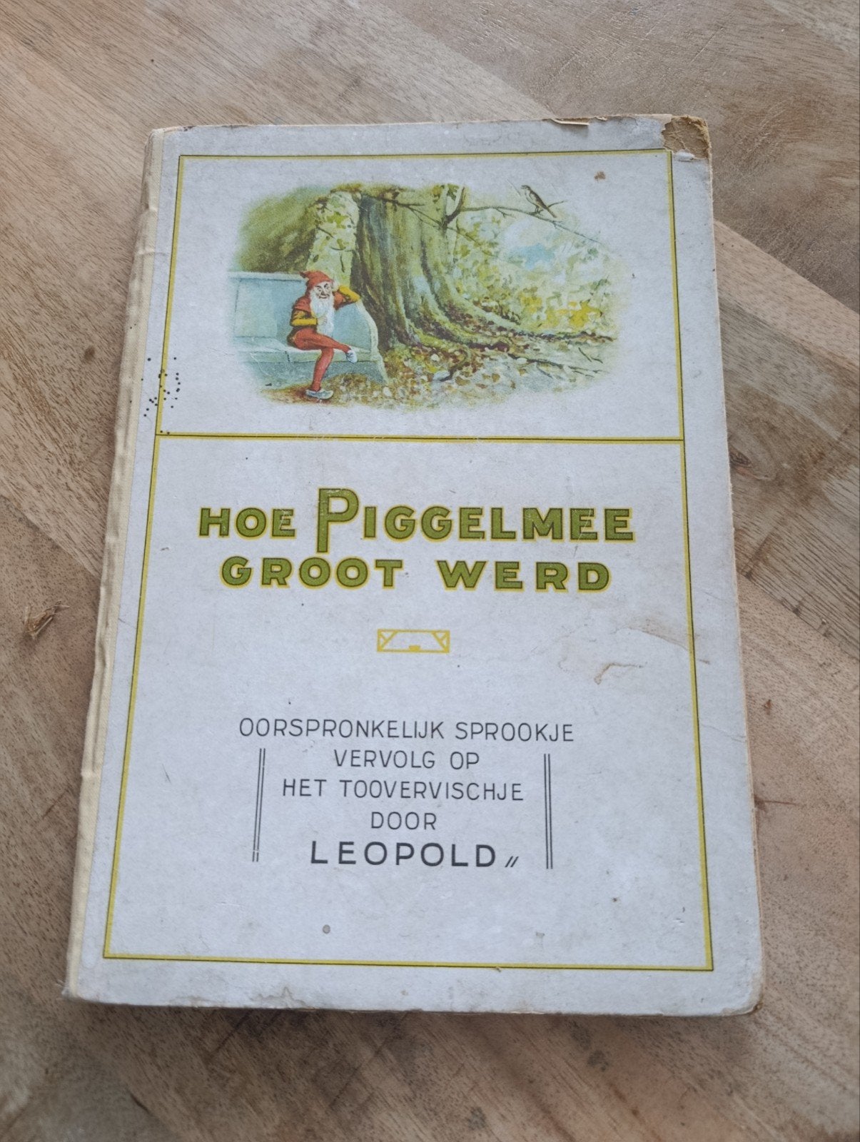 Hoe Piggelmee Groot Werd - Leopold (Oud Kinderboek), Ophalen of Verzenden, Gelezen, Leopold