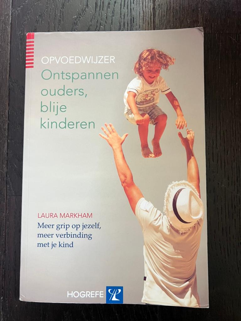 Laura Markham - Ontspannen ouders, blije kinderen, Ophalen of Verzenden, Laura Markham, Ontwikkelingspsychologie, Zo goed als nieuw