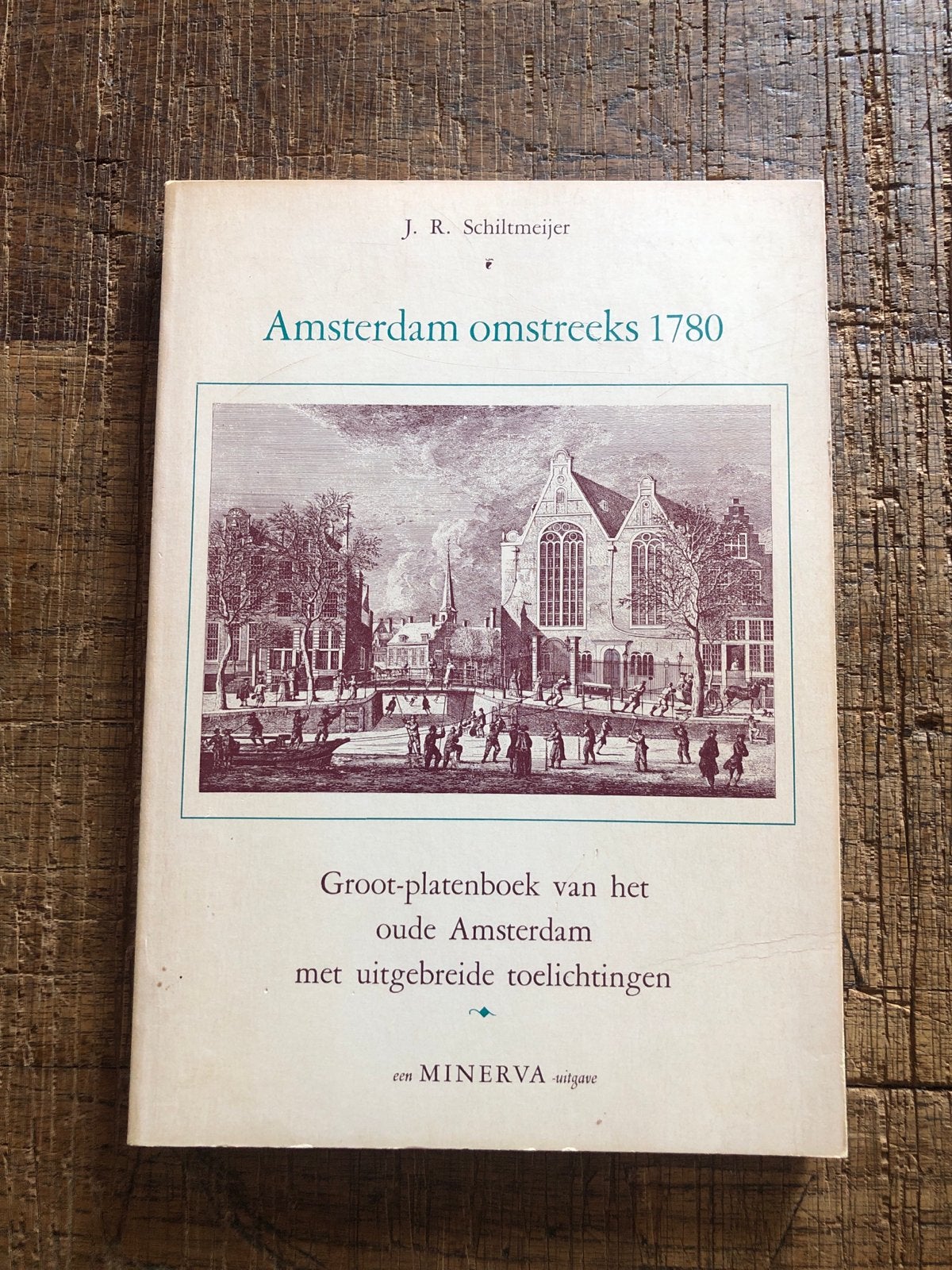 Amsterdam omstreeks 1780 - Groot-platenboek, Boeken, Geschiedenis | Stad en Regio, Ophalen of Verzenden, 20e eeuw of later, Gelezen