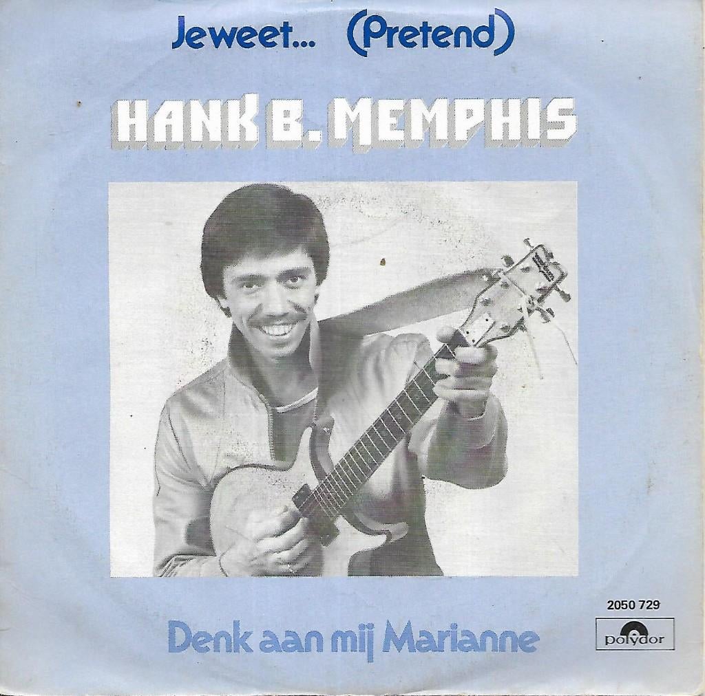 Hank B. Memphis - Je weet... (pretend), Gebruikt, 7 inch, Single, Ophalen of Verzenden