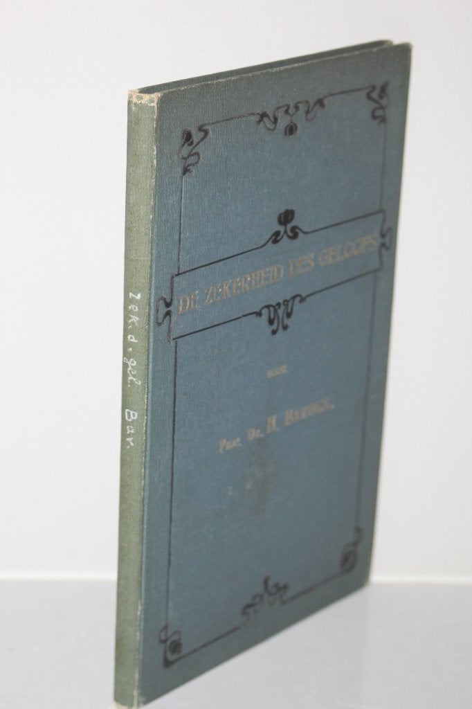 H. Bavinck - De zekerheid des geloofs (1901, eerste druk), Ophalen of Verzenden, Gelezen, Christendom | Protestants