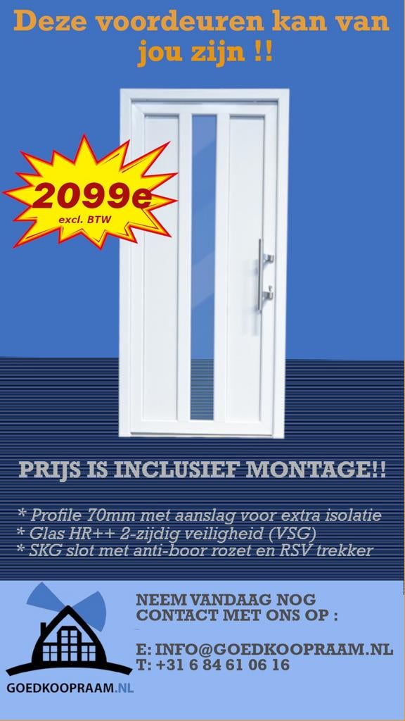 Voordeuren met montage 2099€ De laagste raamprijzen in NL, Garantie