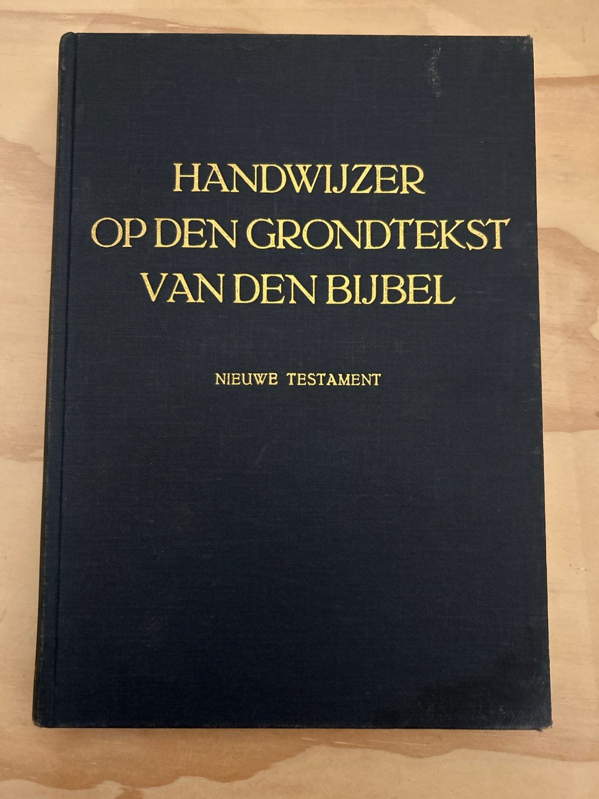 Handwijzer op den grondtekst van den Bijbel-Nieuwe Testament, Ophalen of Verzenden, Zo goed als nieuw, Christendom | Protestants