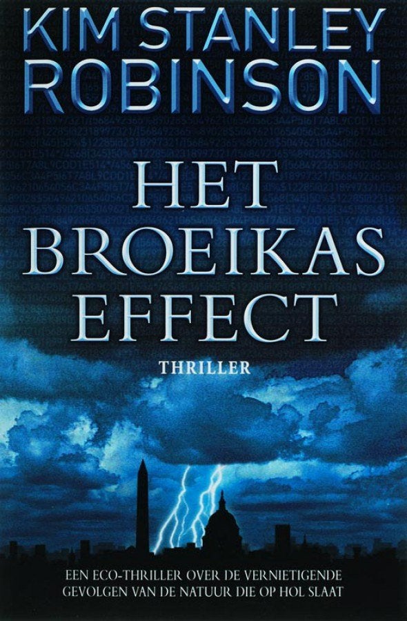 Het broeikas effect - Kim Stanley Robinson Prijs 5,00, Boeken, Ophalen, Zo goed als nieuw, Kim Stanley Robinson