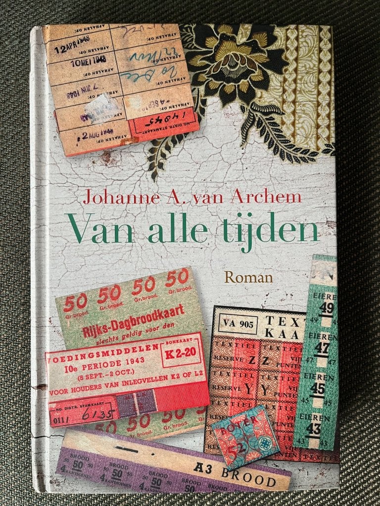 Johanne A. van Archem - Van alle tijden. (Hardcover) 2021, Ophalen of Verzenden, Zo goed als nieuw, Johanne A. van Archem