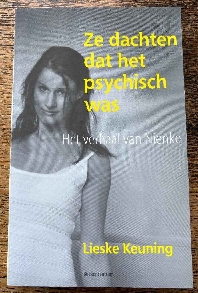 Lieske Keuning - Ze dachten dat het psychisch was, Boeken, Ophalen of Verzenden, Zo goed als nieuw