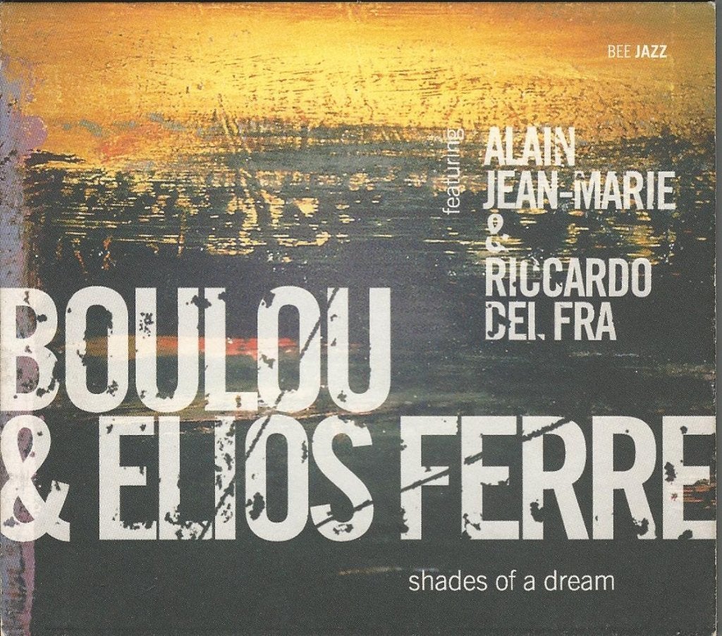 Boulou & Elios Ferré - Shades of a dream = 6,99, Ophalen of Verzenden, Zo goed als nieuw, Jazz