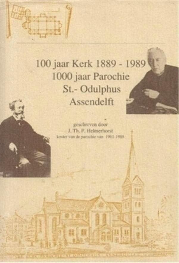 J Th P Helmerhorst 100 jaar kerk 1889-1989 1000 jaar, Ophalen of Verzenden, Zo goed als nieuw