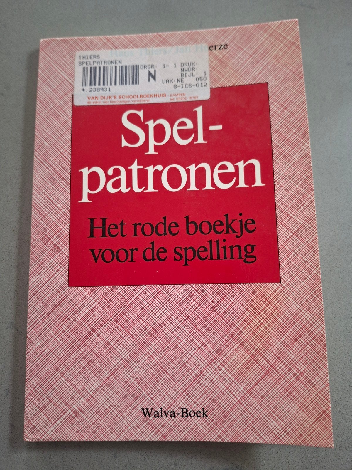 Spelpatronen: Het rode boekje voor de spelling, Boeken, Gelezen, Thiers, Ophalen of Verzenden, Alpha