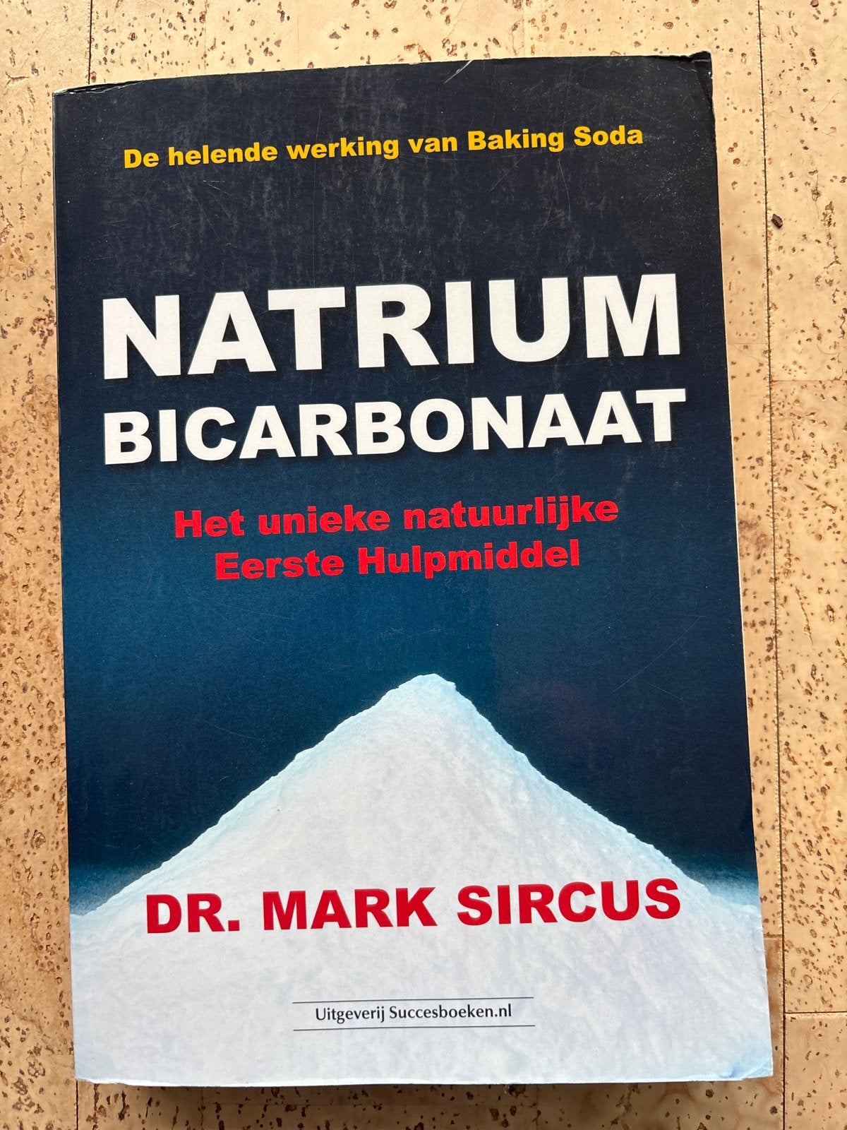 Natrium Bicarbonaat: Het unieke natuurlijke Eerste Hulpmidde, Ophalen of Verzenden, Gelezen, Kruiden en Alternatief