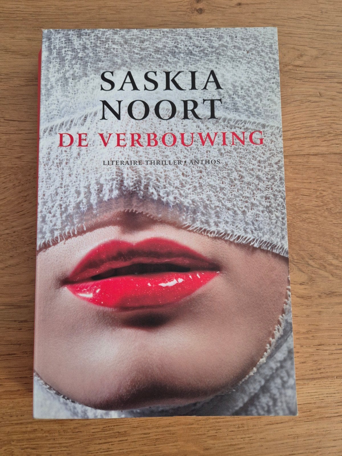 De Verbouwing - Saskia Noort (Literaire thriller) thriller), Ophalen of Verzenden, Gelezen, Saskia Noort, Nederland