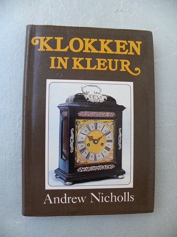 Klokken in kleur, Andrew Nicholls, Antiek en Kunst, Ophalen of Verzenden