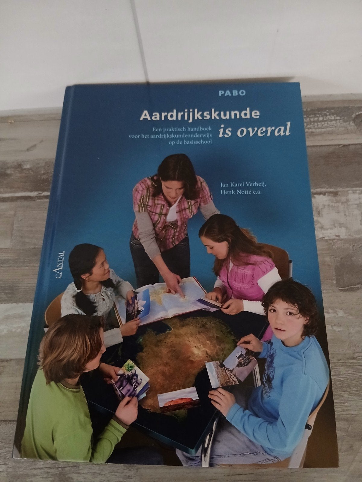 Aardrijkskunde is overal - Praktisch handboek basisschool, Jan Karel Verheij, Henk Notté e.a., Ophalen of Verzenden, Overige niveaus