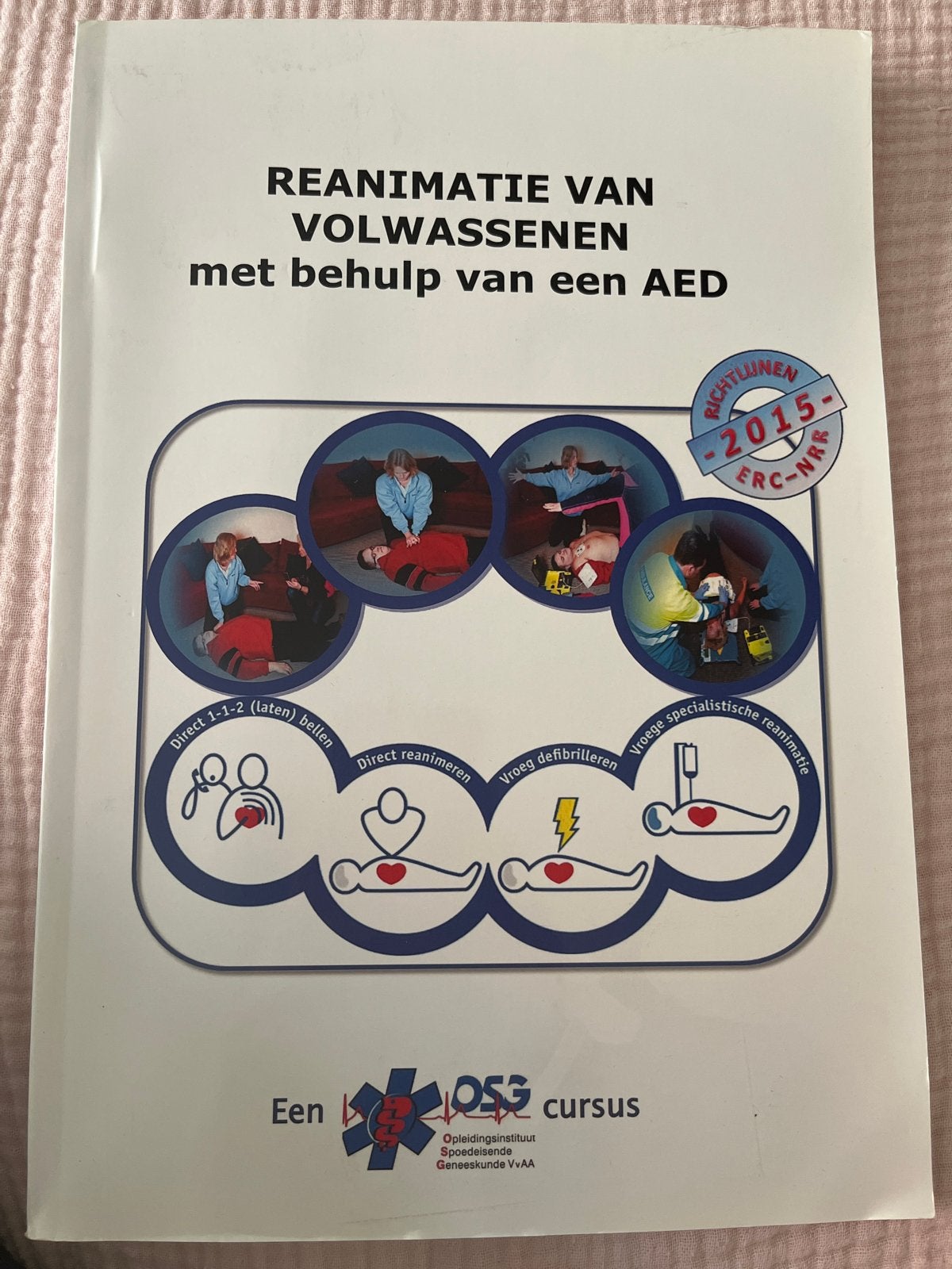 Reanimatie Volwassenen met AED - ERC-NRR Richtlijnen 2015, Boeken, Ophalen of Verzenden, Beta, Zo goed als nieuw, Overige niveaus