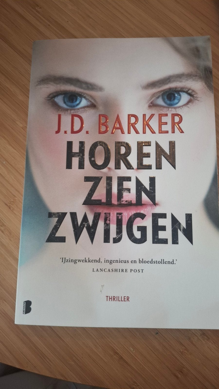 Horen Zien Zwijgen - J.D. Barker (Thriller), Ophalen of Verzenden, Zo goed als nieuw, J.D. Barker, Amerika