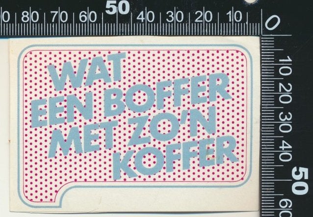 Sticker: Wat een boffer met zon koffer, Ophalen of Verzenden, Zo goed als nieuw, Bedrijf of Vereniging