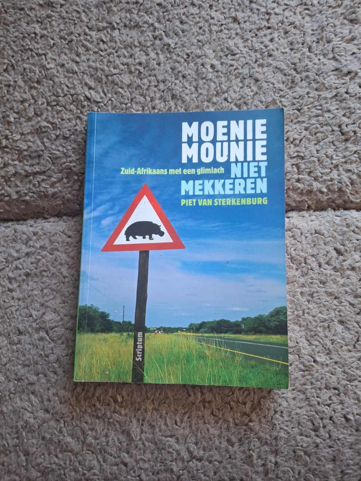 Piet van Sterkenburg - Moenie mau nie - Niet mekkeren, Boeken, Ophalen of Verzenden, Zo goed als nieuw, Piet van Sterkenburg