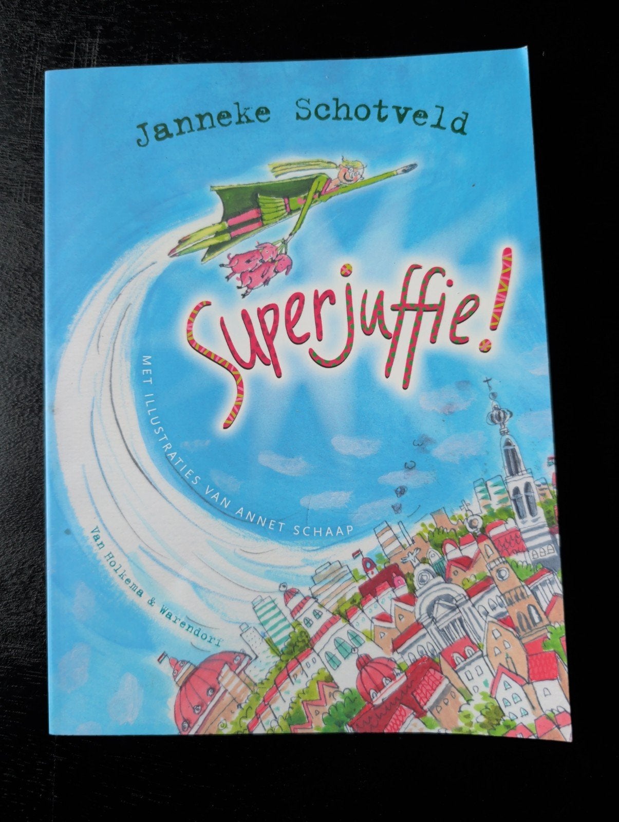 Superjuffie! - Janneke Schotveld (kinderboek), Ophalen of Verzenden, Nieuw, Janneke Schotveld, Fictie algemeen