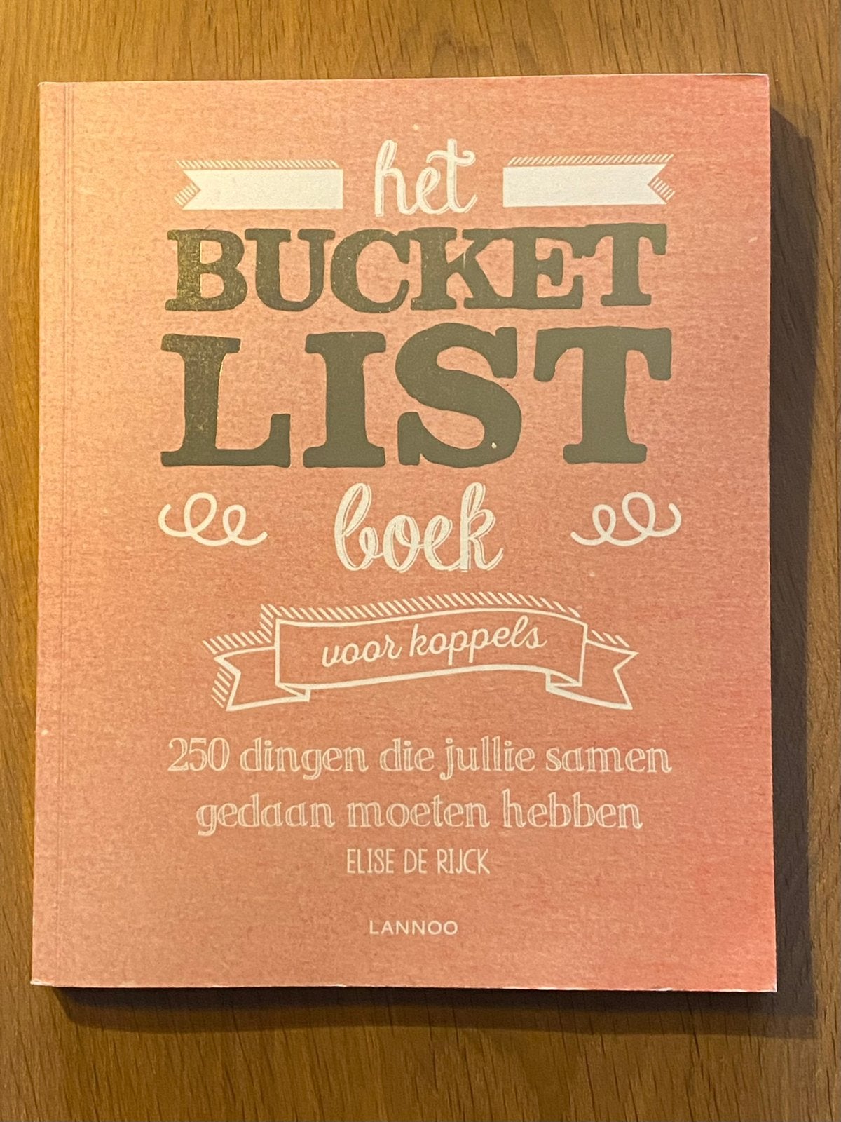 Het Bucketlist boek voor koppels - Elise de Rijck (128 blz.), Boeken, Ophalen of Verzenden, Nieuw