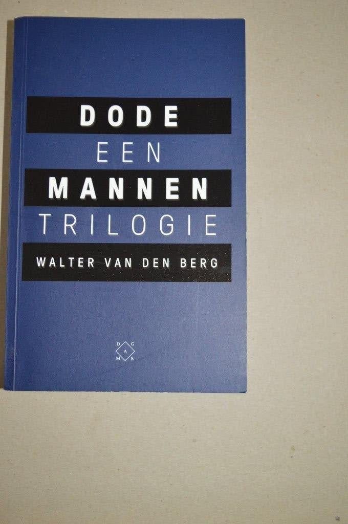 Dode mannen trilogie - Walter van den Berg, Ophalen of Verzenden, Gelezen, Nederland