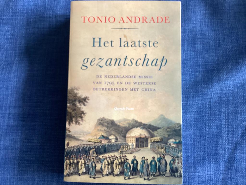 Het laatste gezantschap door tonio andrade, Ophalen of Verzenden, Nieuw, Europa