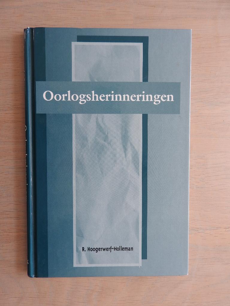 R. Hoogerwerf-Holleman - Oorlogsherinneringen - Rotterdam, Ophalen of Verzenden, Tweede Wereldoorlog, Zo goed als nieuw, Overige onderwerpen