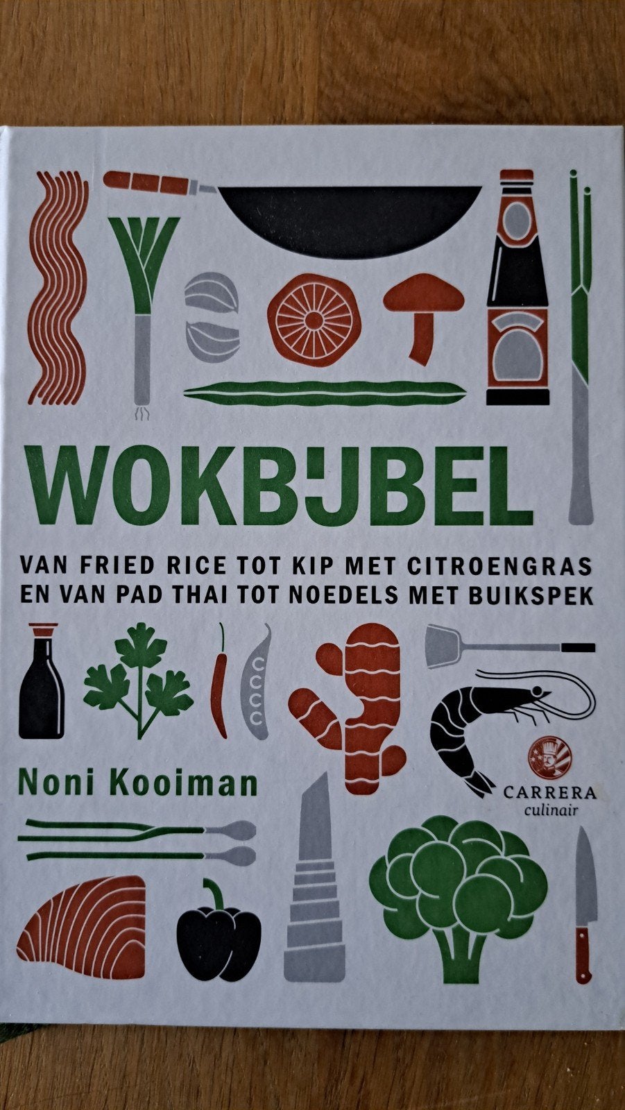 Wokbijbel: Meer dan 200 recepten voor de wokliefhebber, Boeken, Ophalen of Verzenden, Zo goed als nieuw, Noni Kooiman, Voorgerechten en Soepen