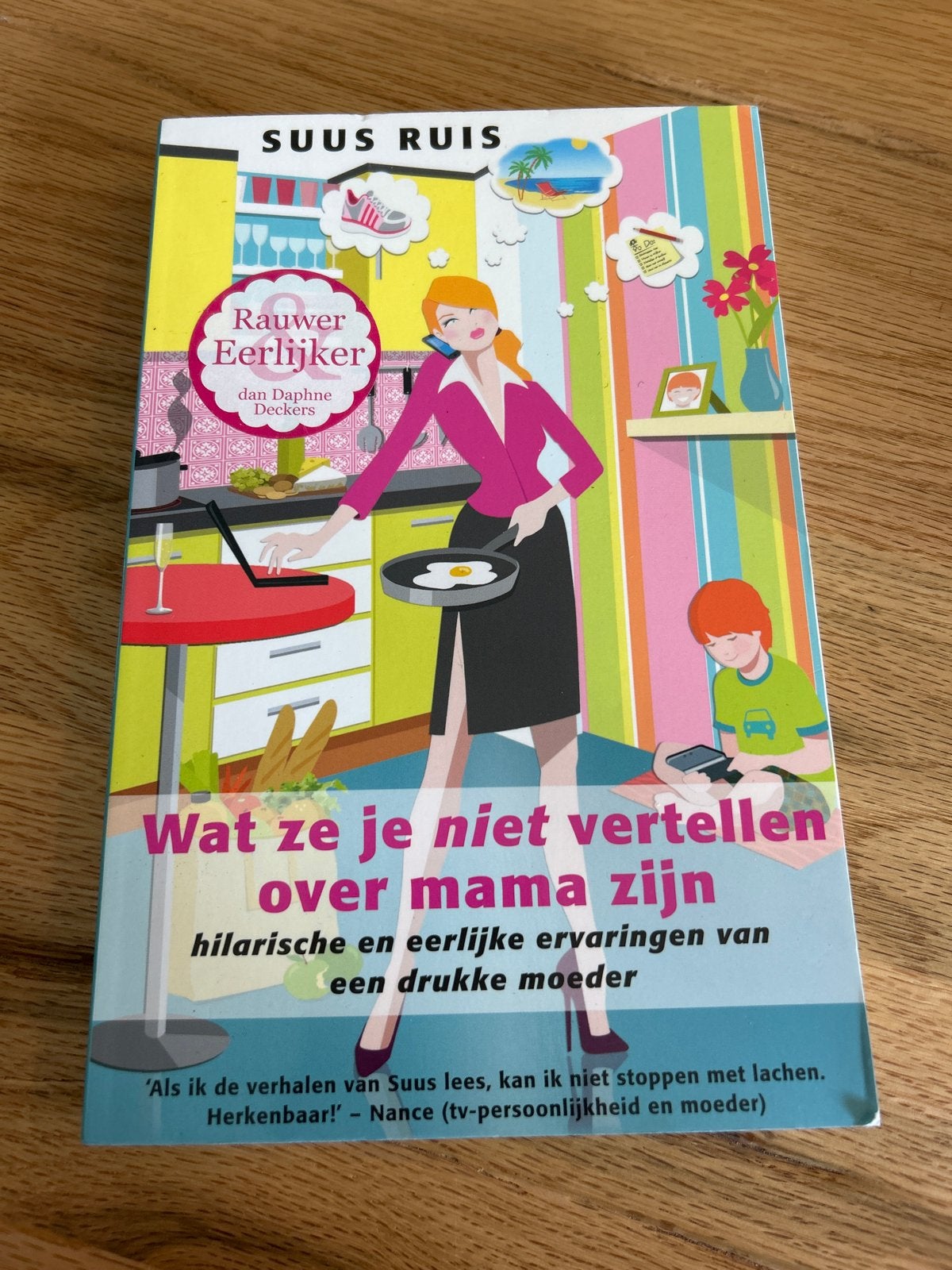Suus Ruis - Wat ze je niet vertellen over mama zijn, Ophalen of Verzenden, Zo goed als nieuw, Nederland
