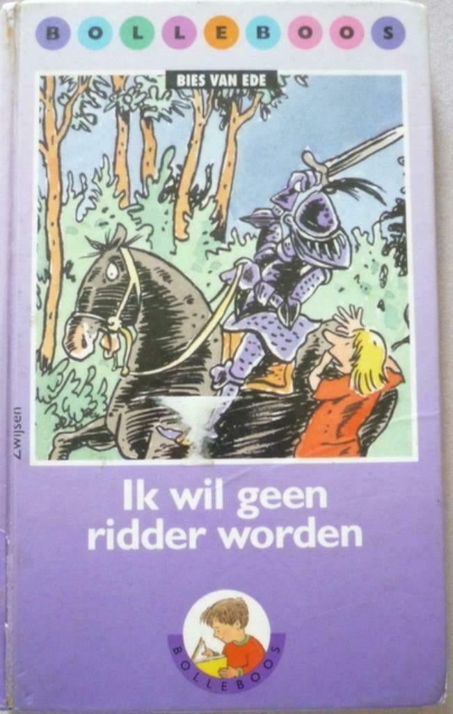 Ik wil geen ridder worden - Bies van Ede - ill.Jan Jutte, Ophalen of Verzenden, Gelezen, Bies van Ede, Fictie algemeen