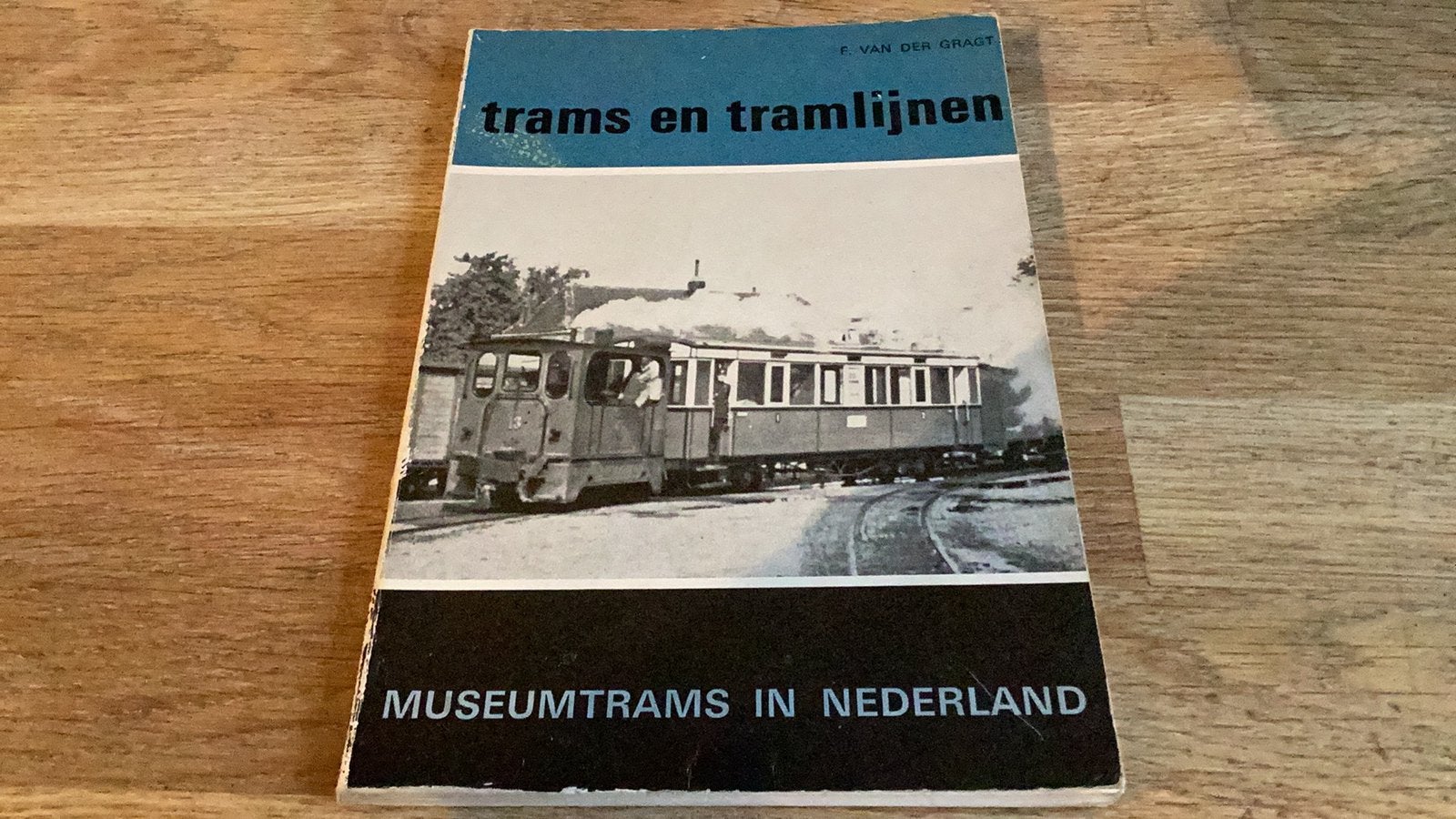 Trams en tramlijnen. Museumtrams in Nederland 1971 Gragt, Ophalen of Verzenden, Gebruikt, Tram, Boek of Tijdschrift