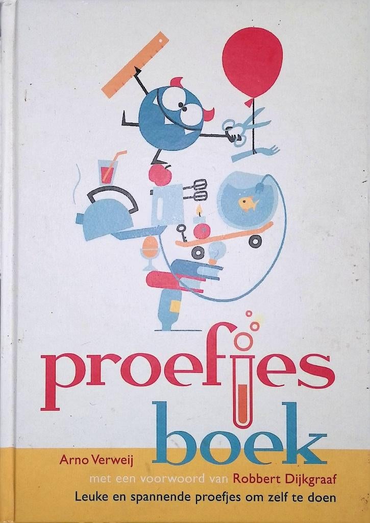 Proefjesboek - Arno Verweij., Boeken, Scheikunde, Proefjesboek - Arno Verweij., Ophalen of Verzenden, Zo goed als nieuw