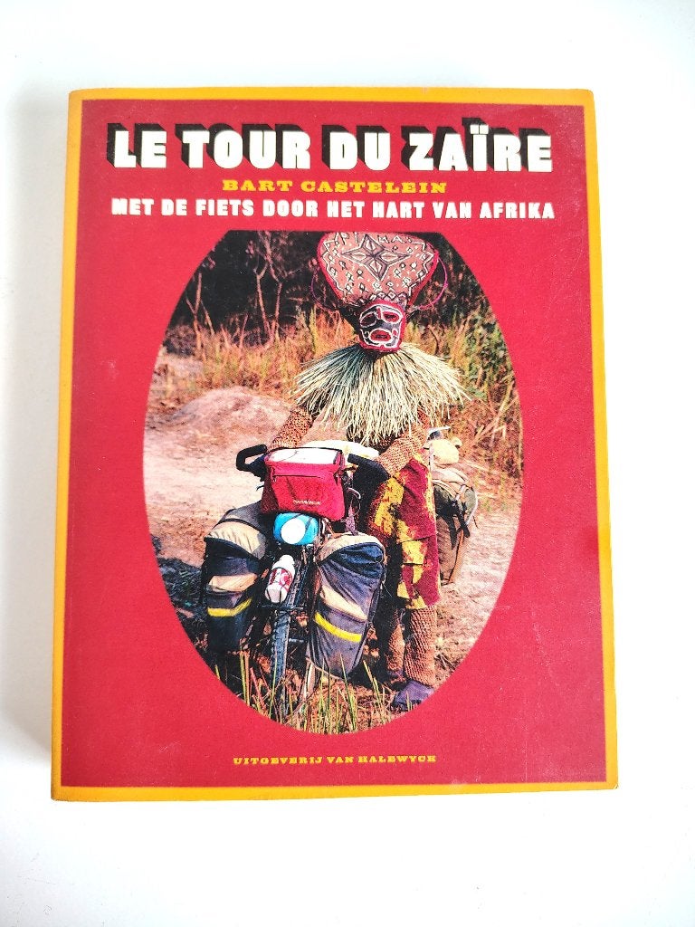 Le Tour du Zaire – Bart Casteleijn – 9789056172701 - Congo, Ophalen of Verzenden, Zo goed als nieuw, Bart Casteleijn, Afrika