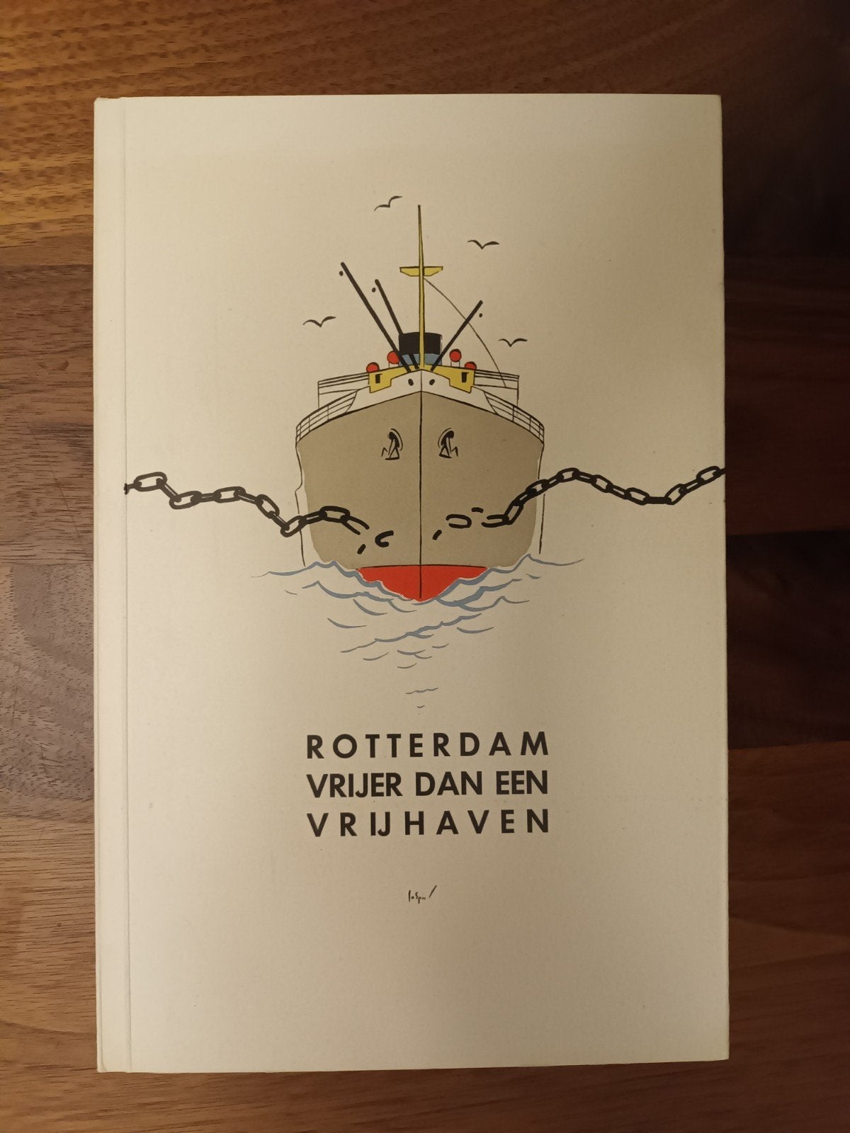Rotterdam, Vrijer Dan Een Vrijhaven - B. Kolff (1938), Ophalen of Verzenden, Zo goed als nieuw, Boek of Tijdschrift