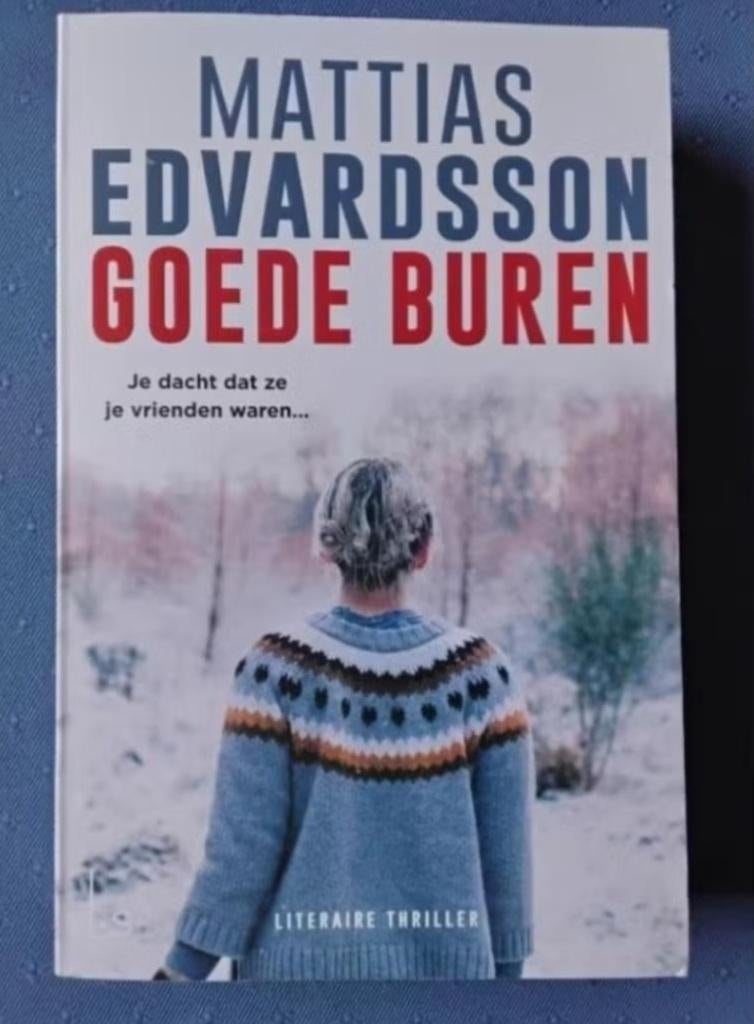 Boek: goede buren van Mattias Edvardsson, Boeken, Thrillers, Zo goed als nieuw, Europa overig, Ophalen