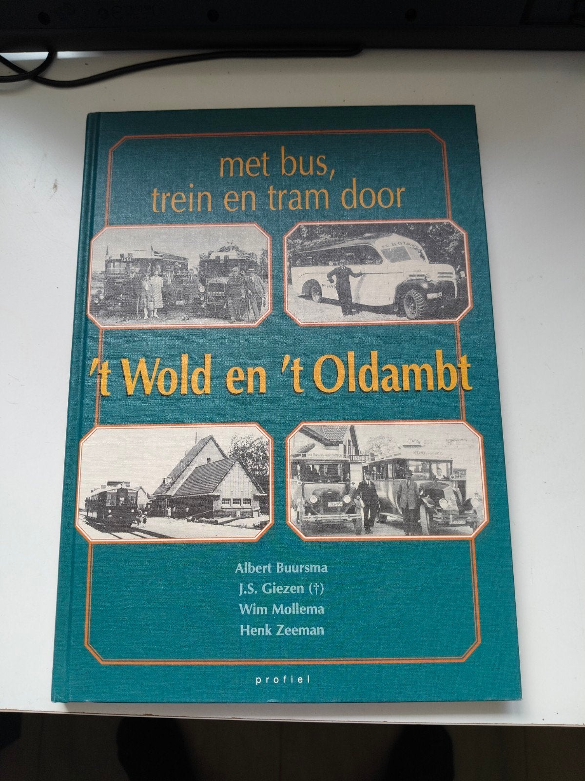 Met bus, trein en tram door 't Wold en 't Oldambt, Verzenden, Zo goed als nieuw