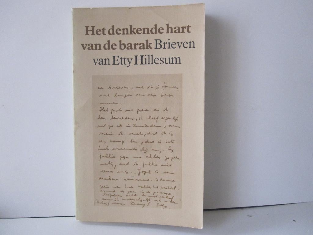 Etty Hillesum				Het denkende hart van de barak, Ophalen of Verzenden, Zo goed als nieuw