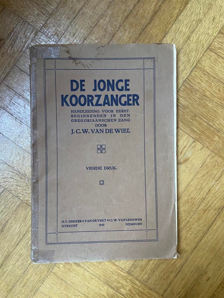 J.C.W. van de Wiel - De jonge koorzanger (Gregoriaans) 1932, Muziek en Instrumenten, Bladmuziek, Ophalen of Verzenden, Les of Cursus