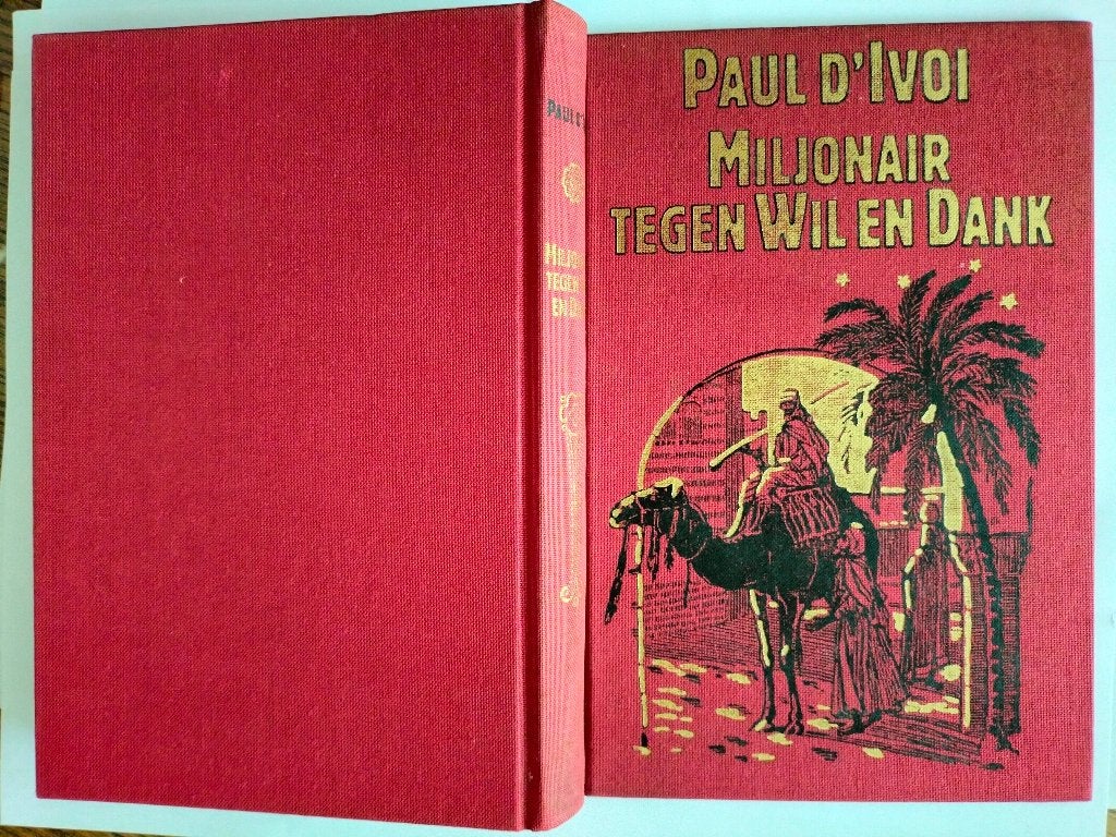 Miljonair tegen Wil en Dank. 9789010019981., Boeken, Verzenden, Gelezen, Paul d'Ivoi