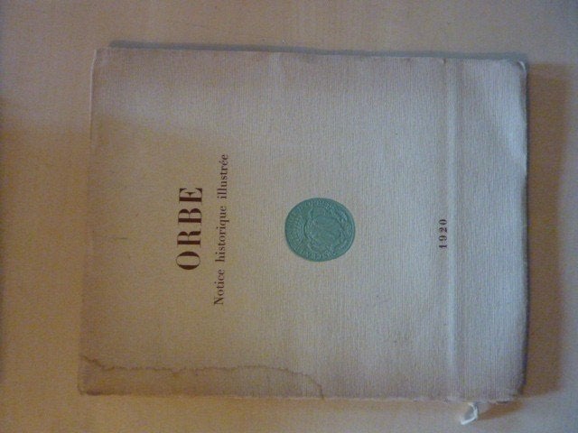 Orbe - Notice historique illustrée 1920, Verzenden, Gelezen