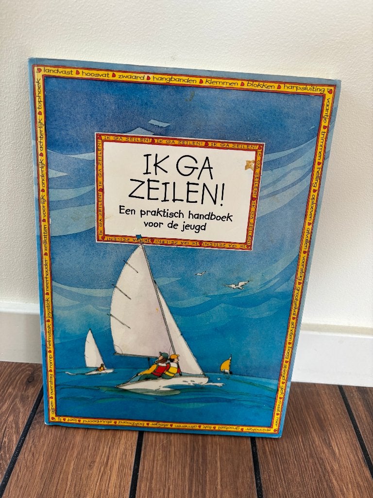Ik ga zeilen! Praktisch handboek voor de jeugd, Boeken, Watersport en Hengelsport, Ophalen of Verzenden, Onbekend, Gelezen