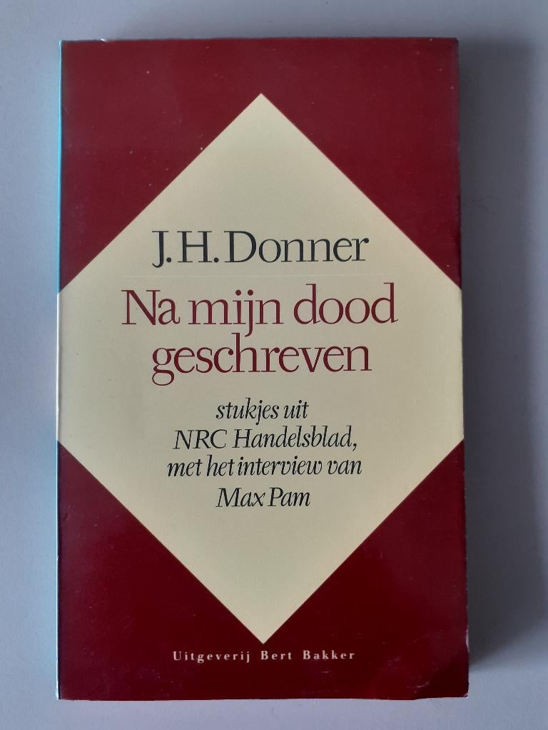 J.H. Donner - Na mijn dood geschreven, Boeken, Ophalen of Verzenden, Gelezen, J.H. Donner, Nederland