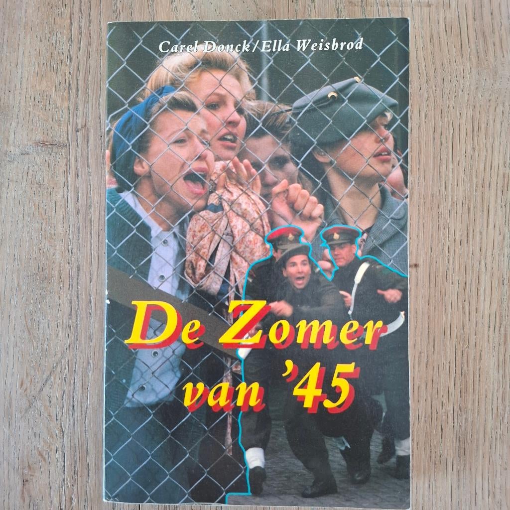 De zomer van '45 carel donck/ella weisbord nieuw, Ophalen of Verzenden, Tweede Wereldoorlog, Nieuw, Overige onderwerpen