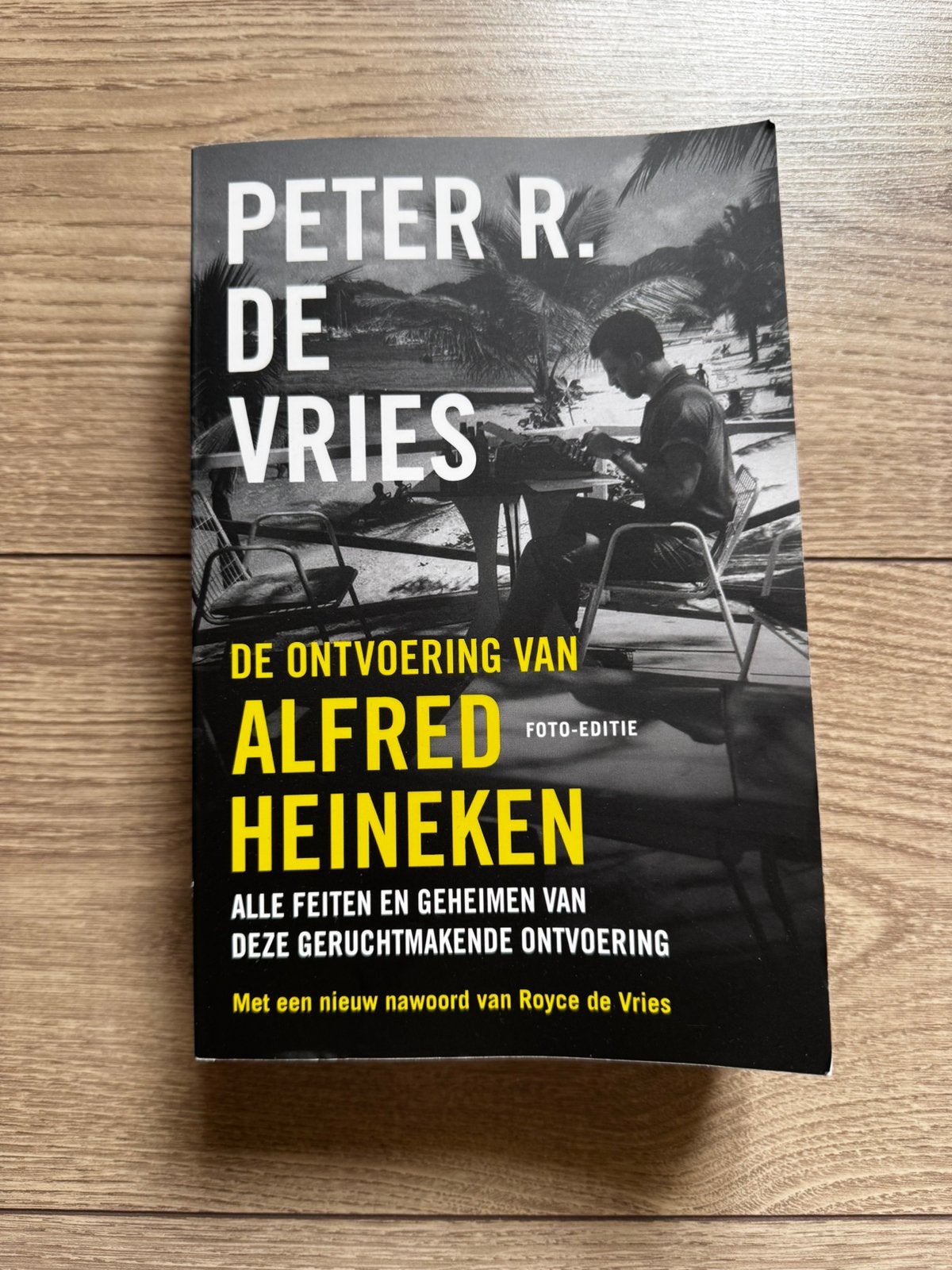 Peter R. de Vries - De ontvoering van Alfred Heineken, Boeken, Detectives, Ophalen of Verzenden