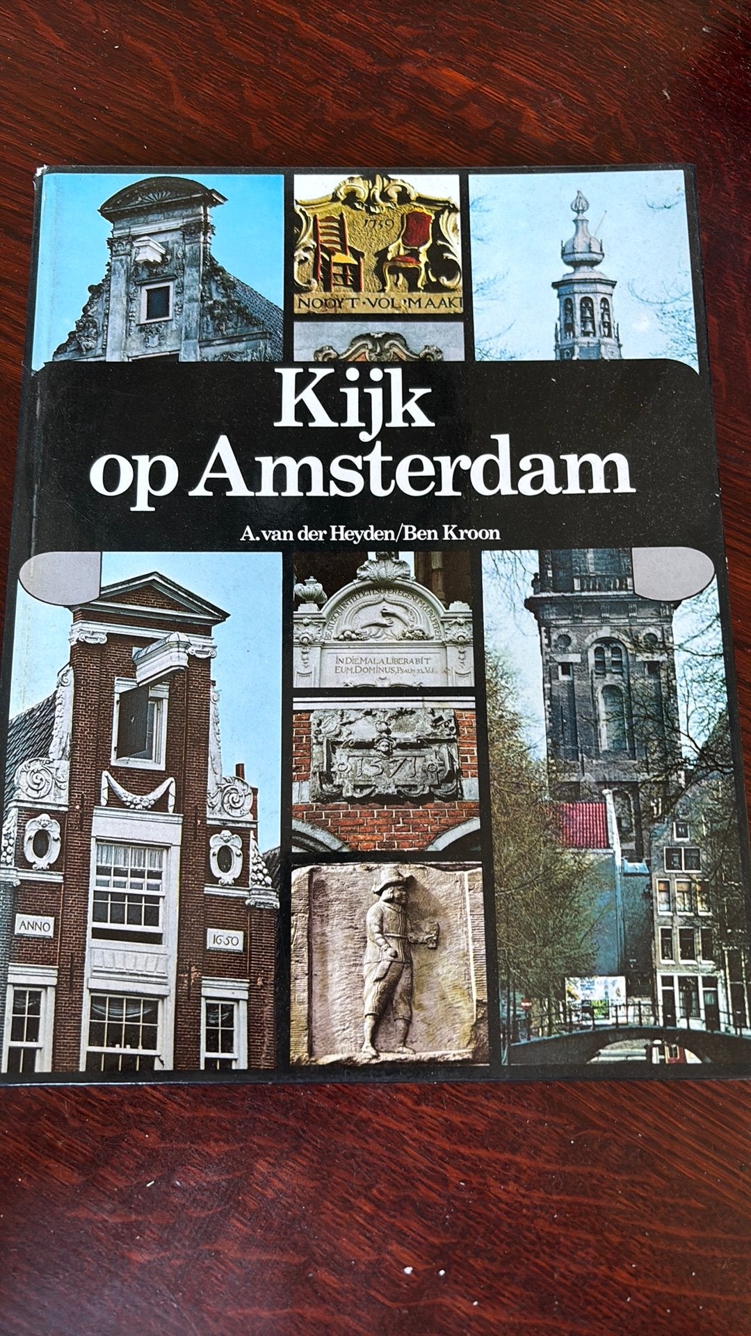 Kijk op Amsterdam - A. Van der Heyden/Ben Kroon, Ophalen of Verzenden, Zo goed als nieuw