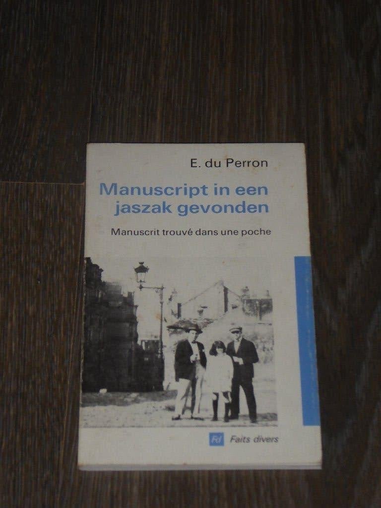 E. du Perron - Manuscript in een jaszak gevonden, Boeken, Ophalen of Verzenden, Zo goed als nieuw, E. du Perron