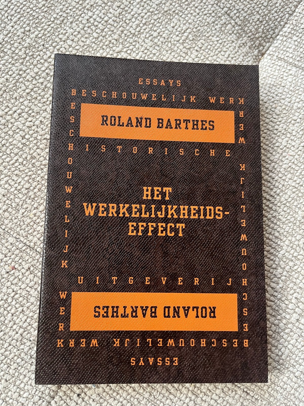 Het Werkelijkheidseffect - Roland Barthes (Essays), Ophalen of Verzenden, Zo goed als nieuw, Eén auteur