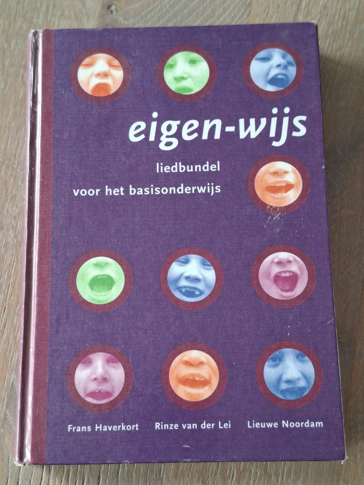 Eigen-wijs liedbundel voor het basisonderwijs, Boeken, Ophalen of Verzenden, Zo goed als nieuw, Algemeen, Frans Haverkort, Rinze van der Lei, Lieuwen Noordam