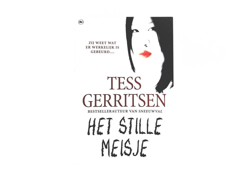 Tess Gerritsen - Het Stille Meisje, Boeken, Thrillers, Zo goed als nieuw, Ophalen of Verzenden