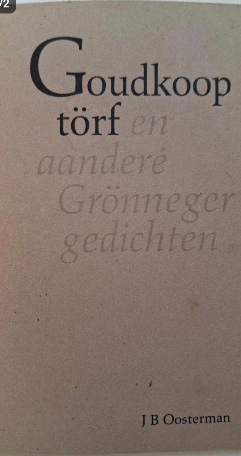Goudkoop törf en aandere Grönneger gedichten - J B Oosterman, Gelezen, Rien Poortvliet, Ophalen of Verzenden, Eén auteur